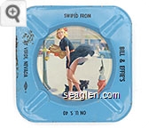 Swiped From Bill & Effie's, On U.S. 40, At Verdi, Nevada - Black imprint Metal Ashtray