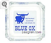 Restaurant & Lounge, Las Vegas, NV, Blue Ox - Blue on white imprint Glass Ashtray