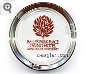 Bally's Park Place, Casino Hotel, Atlantic City. New Jersey - Brown imprint Glass Ashtray