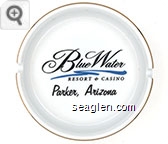 BlueWater Resort & Casino, Parker, Arizona - Black and blue imprint Porcelain Ashtray