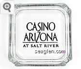 Casino Arizona At Salt River - Black imprint Glass Ashtray