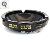 Circus Circus, Las Vegas, Nevada - Yellow imprint Glass Ashtray