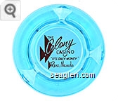 The Colony Casino, ''It's Only Money'', Reno, Nevada - Red on white imprint Glass Ashtray