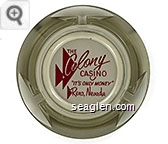 The Colony Casino, ''It's Only Money'', Reno, Nevada - Red and white imprint Glass Ashtray