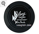 The Colony Casino ''It's Only Money'' Reno, Nevada - White imprint Glass Ashtray