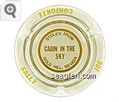 Sally Joe Conforte, Stolen From Cabin in the Sky, Gold Hill, Nevada - Yellow imprint Glass Ashtray