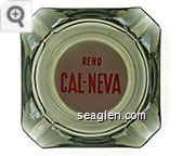 Reno, Cal-Neva - Red on white on red imprint Glass Ashtray