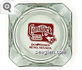 Comstock Hotel Casino, Downtown Reno, Nevada - Red imprint Glass Ashtray
