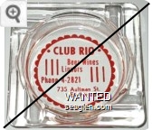 Club Rio, Beer - Wines, Liquors, Phone 4-2821, 735 Aultman St., Ely, Nevada - Red on white imprint Glass Ashtray