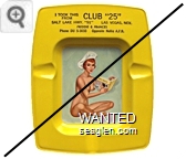 I took this from Club ''25'', Salt Lake Hwy. ''91'' Las Vegas, Nev., Freddie & Frances, Phone DU 5-3033, Opposite Nellis A.F.B. - Black imprint Metal Ashtray