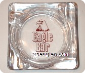 Eagle Bar, Deadwood - Red imprint Glass Ashtray