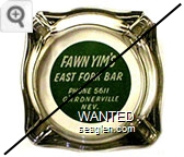 Fawn Yim's East Fork Bar, Phone 5611, Gardnerville, Nev. - White on green imprint Glass Ashtray