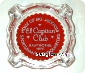 Home of Big Jackpots, El Capitan Club, Hawthorne, Nev., Sportsman's Headquarters - White on red imprint Glass Ashtray