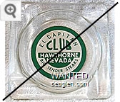 El Capitan Club Hawthorne Nevada, Big Tender Steaks - Green on white imprint Glass Ashtray