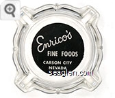Enrico's Fine Foods, Carson City, Nevada - White on black imprint Glass Ashtray