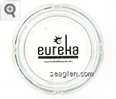 eureka, casino . resort . mesquite - nevada., www.EurekaMesqite.com - Black imprint Glass Ashtray