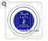 Fay's Cafe, Lovelock, Nevada, No Miracles, Just Good Food, Hiway 40 - 95 - White on blue imprint Glass Ashtray