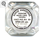 Swede Andersons Frontier Motel - Cafe Tavern, Junct. Hys. 8A  50, Open 24 Hrs., Phone WO 4-2563, Austin, Nev. - Black on white imprint Glass Ashtray