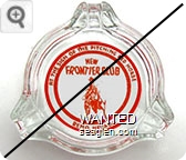 At the Sign of the Pitching Red Horse, New Frontier Club, , Reno, Nevada - Red on white imprint Glass Ashtray
