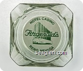 Hotel Casino, Fitzgerald's, Reno, Nevada - Green on white imprint Glass Ashtray