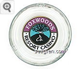 Foxwoods Resort Casino - Multicolor imprint Glass Ashtray