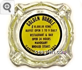 Golden Bubble, $10,000.00 Keno - Buffet Open 5 to 9 Daily, Restaurant & Bar Open 24 Hours, Mahogany Broiled Steaks, Gardnerville, Nevada - Black on yellow imprint Glass Ashtray