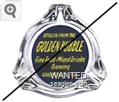 Stolen From the Golden Bubble, Fine Food - Mixed Drinks, Gaming, Gardnerville, Nev. - Yellow on blue imprint Glass Ashtray