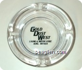 Gold Dust West, Casino & Motor Lodge, Reno, Nevada - Black imprint Glass Ashtray