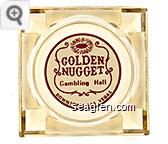 Golden Nugget, Gambling Hall, Downtown Las Vegas - Red on white imprint Glass Ashtray