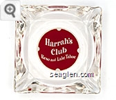 Harrah's Club, Reno and Lake Tahoe - White on red imprint Glass Ashtray