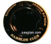 Harolds Club, World's Biggest Jackpots - Gold imprint Glass Ashtray