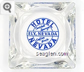 Hotel Nevada, Ely, Nevada, Cocktail Lounge, Coffee Shop - Blue imprint Glass Ashtray