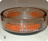 our name says it all, Holiday Hotel, Mill and Center Streets Downtown Reno - Orange imprint Glass Ashtray