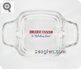Holiday Casino, Holiday Inn - Red and blue imprint Glass Ashtray