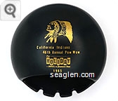 California Indians 46th Annual Pow Wow, The Holiday Hotel in Downtown Reno, 1965 - Gold imprint Metal Ashtray