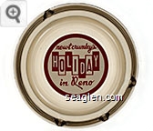 newt crumley's Holiday in Reno - Red on white imprint Glass Ashtray