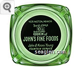 Yerington, Nevada, There's always Something Cookin' at John's Fine Foods, John & Naomi Young, Fountain Service - Black on white imprint Glass Ashtray