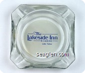 The Lakeside Inn & Casino, Lake Tahoe - Blue on white imprint Glass Ashtray