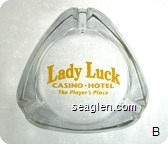 Lady Luck, Casino - Hotel, The Player's Place - Yellow imprint Glass Ashtray