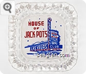 House of Jackpots, Las Vegas Club - Red and blue on white imprint Glass Ashtray