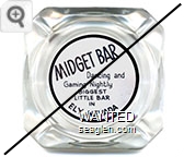 Midget Bar, Dancing and Gaming Nightly, Biggest Little Bar in Ely, Nevada - Black on white imprint Glass Ashtray