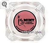 The Mint, Free Parking With Validation, Downtown Las Vegas - Black on light red imprint Glass Ashtray