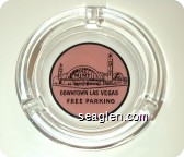 The Mint, Downtown Las Vegas, Free Parking - Black on pink imprint Glass Ashtray