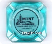 The Mint, Coining Pleasure All The Time, Free Parking, Downtown Las Vegas - Black on blue imprint Glass Ashtray