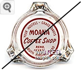 Your Hostess - Grace Davis, Moana Coffee Shop, Reno, Nevada, South Virginia Road - Red on white imprint Glass Ashtray