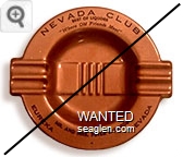 Nevada Club, Best of Liquors, ''Where Old Friends Meet'', Mr. and Mrs. Peter Laborde, Eureka Nevada - Black imprint Metal Ashtray