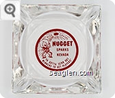 Dick Graves Nugget, Sparks Nevada, ''Ya Gotta Send Out Winners to Get Players'' - Red on white imprint Glass Ashtray