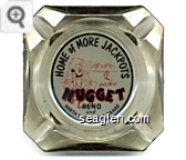 Home of More Jackpots, Jim Kelley's Nugget, Reno and North Shore Lake Tahoe - Black and red on white imprint Glass Ashtray