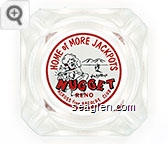 Home of More Jackpots, Jim Kelley's Nugget, Reno, Across from Harolds Club - Red and black on white imprint Glass Ashtray