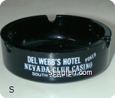 Del Webb's Hotel Nevada Club Casino, South Point, Nevada, Poker, Bingo, Dice, Slots, 21, Keno, 21, Poker, Slots - White imprint Glass Ashtray